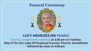 Funeral Ceremony Of LUCY MENEZES (86 years) Our Lady Of Perpetual Succour Church, Gantalkatte
