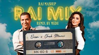 Cheb Mami x Elissa RAI MIX | Remix Mashup 2024 