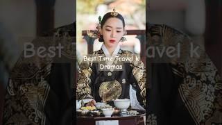TOP 5 Time Travel K Dramas to watch