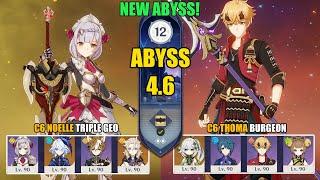 New Spiral Abyss 4.6 - C6 Noelle Furina Triple Geo & C6 Thoma Burgeon | Genshin Impact 【原神】