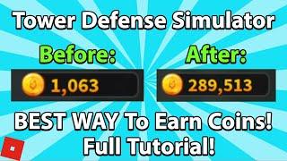 BEST WAY to Earn Coins in TDS! (Full Tutorial) [Tower Defense Simulator]