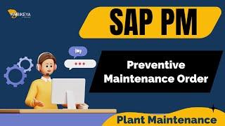 SAP PM (Plant Maintenance) Session (Preventive Maintenance Order) || Best SAP Training || Ambikeya