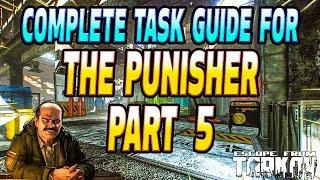 The Punisher Part 5 Complete Guide - Prapor Task Guide - Escape From Tarkov