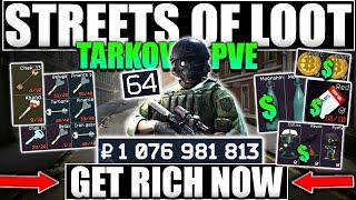 BEST PVE STREETS LOOT MAKES YOU RICH! Escape From Tarkov PVE