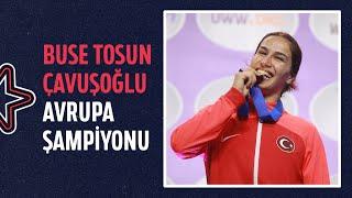  BUSE TOSUN ÇAVUŞOĞLU AVRUPA ŞAMPİYONU! | Avrupa Güreş Şampiyonası