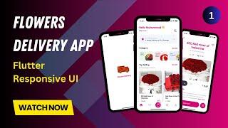 Building a Responsive Flower Delivery App UI in Flutter | Android & iOS Design Tutorial | Part 1