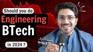 Should you do Engineering in 2024 ? Better Alternatives of Tier 4 BTech