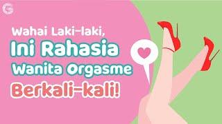 Tips Wanita Orgasme Bekali-kali, Bikin Hepi!