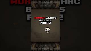 The WORST Isaac Bosses 2 #thebindingofisaac #tboi