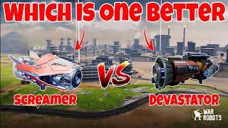 WR New Weapon Screamer VS Devastator Weapon Comparison |WAR ROBOTS|