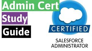 Salesforce Certified Administrator Study Guide | April 2020