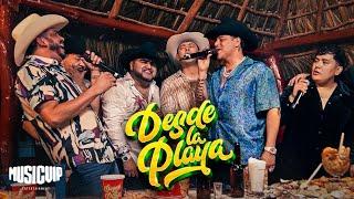 El Mimoso - Desde La Playa 3 - Grupo Firme - El Flaco - El Yaki - Julio Preciado - Beto Guzman