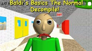 Baldi's Basics The Normal Decompile! - Baldi's Basics 1.3.2 decompiled mod