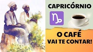  CAPRICÓRNIO  A borra do café vai te contar! ORIENTAÇÕES NO AXÉ DOS PRETOS VELHOS!