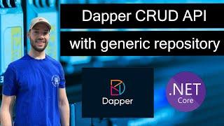 Building a Dapper CRUD API with generic repository from scratch