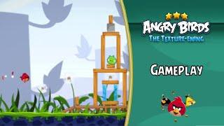 Angry Birds: The Texture-ening Gameplay