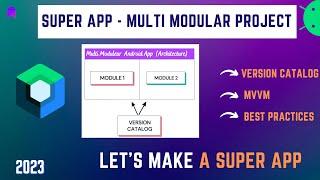 SuperApp ||  JetpackCompose + Multi Modular Project + Version Catalog (Dev Sprint 1)