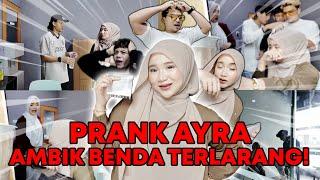 PRANK AYRA AMBIK BENDA TERLARANG!! GENG LELAKI MAR4H TERUKKK!!