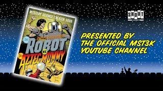 MST3K: The Robot Vs. The Aztec Mummy (FULL MOVIE)