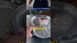 Snacks at VIT Chennai #vitchennai #snacks #hostel #food #kachori #viral