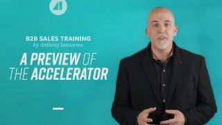 B2B Sales Training by Anthony Iannarino: A Preview of the Accelerator