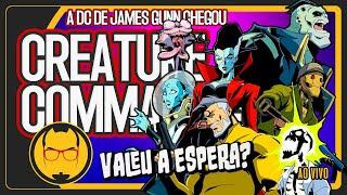 JAMES GUNN DÁ O PRIMEIRO PASSO COM CREATURE COMMANDOS – MAS VALE A PENA? - NERD RABUGENTO #10ANOS