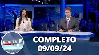 RedeTV News (09/09/24) | Completo