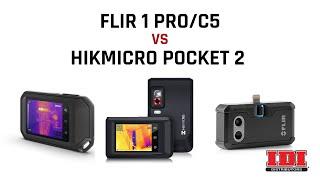 FLIR 1 PRO/C5 VS Hikmicro Pocket 2