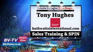 DDV006: Effective Sales Training insights with Tony Hughes, CEO of Huthwaite International