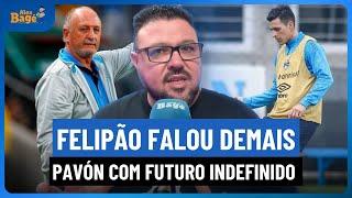 ️️ Felipão exagerou, Grenal perdido e futuro de Pavón no Grêmio.