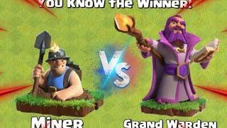 miner vs grand warden |clash of clans|