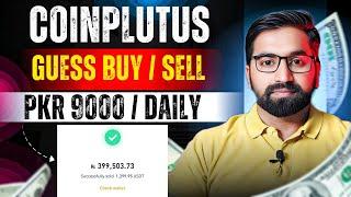 Earn PKR.9000/- Daily Form Coinplutus | Guess Sell/Buy In Coinplutus Trading App