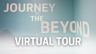 Virtual Tour of a Journey to the Beyond