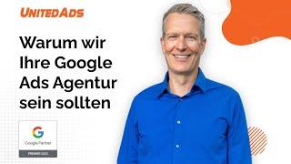 Warum wir Ihre Google Ads Agentur sein sollten