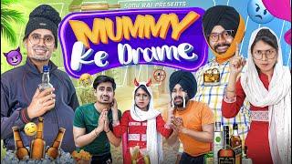 Har Mummy Ke Draame | Sonu Rai