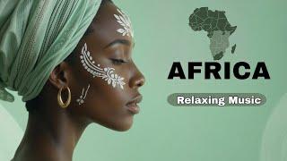 Calm African Music for Healing, Clarity, and relaxation