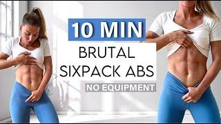 10 MIN BRUTAL SIXPACK AB workout at home/ short and sweet - No Repeat, No Equipment, Burn Calories