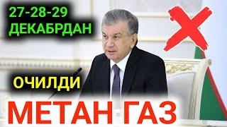 27-28 ДЕКАБРЯ МЕТАН ЗАПРАВКАЛАР ОЧИЛМОКДА 24 СООТГА