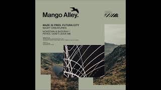 Maze 28 Pres. Futura City - Psyka (Original Mix) [MANGO ALLEY]