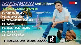 BERGEK TERBARU Full Album 2024#lagu viral di tik tok saat ini