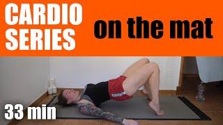 CARDIO SERIES: on the mat