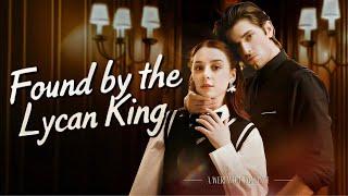 Found by the Lycan King#sweet #romantic #drama #kalostv