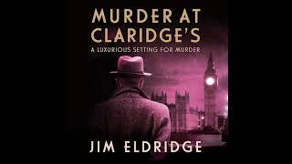 Jim Eldridge - Hotel 03 - Murder at Claridge's | Mystery, Thriller & Suspense Audiobook