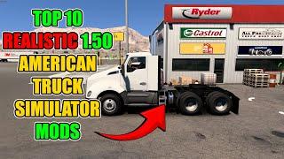 Top 10 Realistic Mods ATS 1.51 | American Truck Simulator