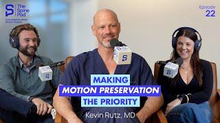 Rethinking the Standard: One Spine Surgeon’s Move Toward Motion Preservation, Kevin Rutz, MD