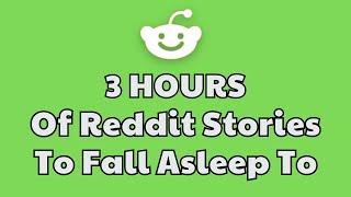 3 HOURS of Interesting Stories to Fall Asleep to | Best Reddit Stories Compilation -  Best of Reddit