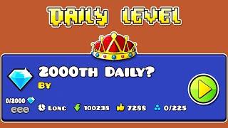 2000th Daily?  | Geometry dash 2.11