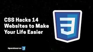 CSS Hacks  14 Websites  to Make Your Life Easier 