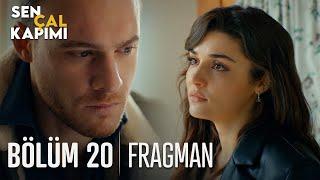 Sen Çal Kapımı 20. Bölüm Fragmanı