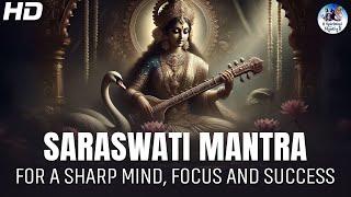 Saraswati Mantra for a Sharp Mind, Focus and Success